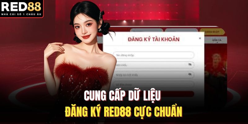 Cung cấp dữ liệu đăng ký RED88 cực chuẩn